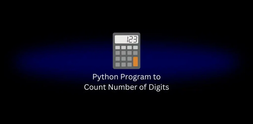 Python Program to Count Number of Digits Featured Image