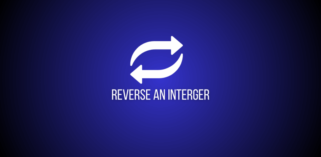 Featured Image of a question Reverse Integer on leetcode