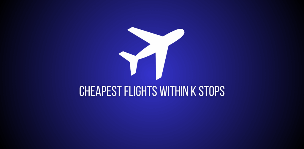 Featured image of question to find the cheapest flight with K stops