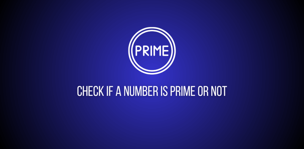 Featured image of question to check if a number is prime or not