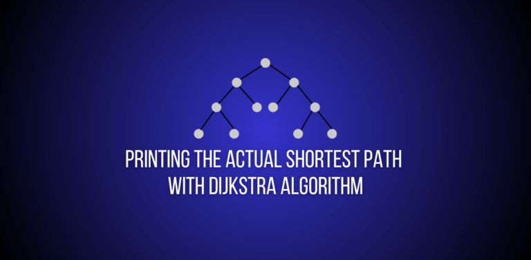 Featured image of question to print the shortest path in graph using dijkstras algorithm