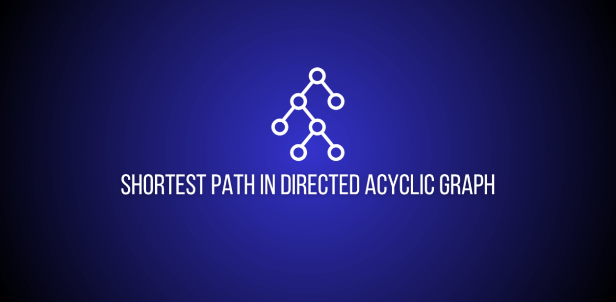 Shortest Path in a Weighted Directed Acyclic Graph