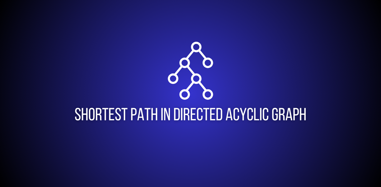 Shortest Path in a Weighted Directed Acyclic Graph