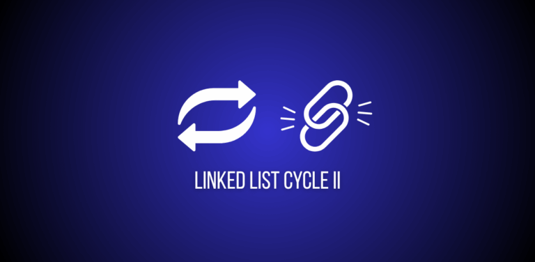 Featured image of a question linked list cycle 2 on leetcode