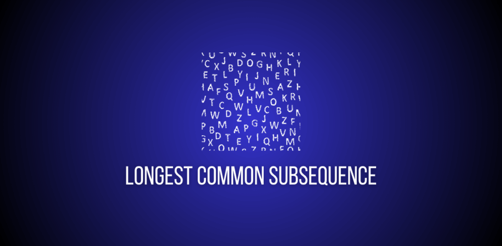 Featured image of a question to solve Longest Common Subsequence
