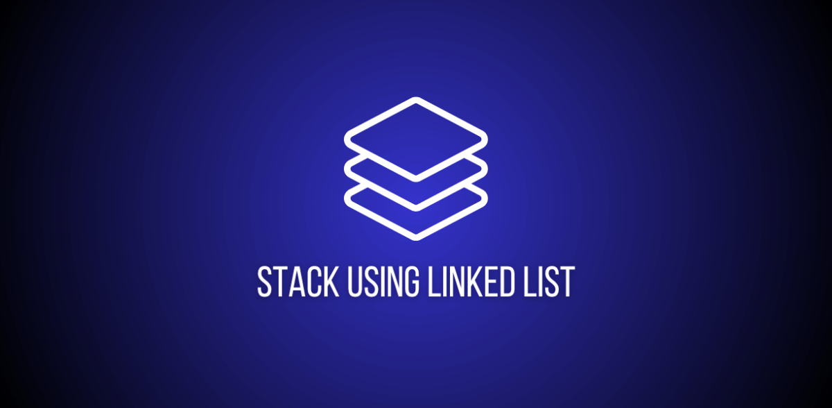 Stack using Linked List | Optimal Solution