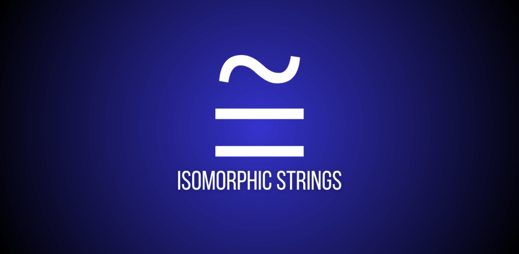 Featured image of a question to solve Isomorphic Strings